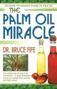 Palm Oil Miracle : Discover the Healing Power of Palm Oil