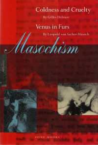 Masochism : Coldness and Cruelty & Venus in Furs (Zone Books)