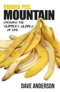 Banana Peel Mountain : Surviving the 'Slippery Slopes' of Life
