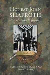 Honest John Shafroth : A Colorado Reformer (Colorado History Series, 8)