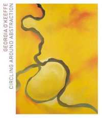 Georgia O'keeffe : Circling around Abstraction