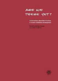 科学博物館のベストプラクティス<br>Are We There Yet? : Conversations about Best Practices in Science Museum Exhibits (Exploratorium Museum Professional Series)