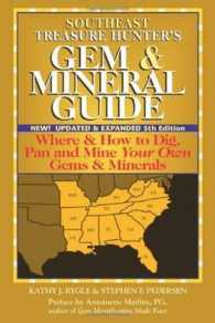 Southeast Treasure Hunter' s Gem & Mineral Guide : Where & How to Dig, Pan and Mine Your Own Gems & Minerals (Treasure Hunter's) （5 UPD EXP）