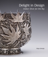 Delight in Design : Indian Silver for the Raj