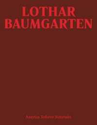 Lothar Baumgarten : America Señores Naturales