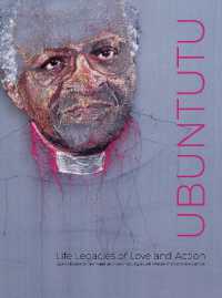 Ubuntutu : Tributes to Archbishop Desmond and Leah Tutu by Quilt Artists from South Africa and the United States