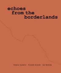 Valeria Luiselli， Ricardo Giraldo & Leo Heiblum: Echoes from the Borderlands : Study， Hours 1-12
