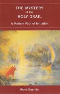 The Mystery of the Holy Grail : A Modern Path of Initiation