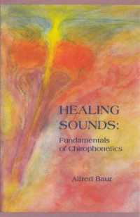 Healing Sounds : Fundamentals of Chirophonetics