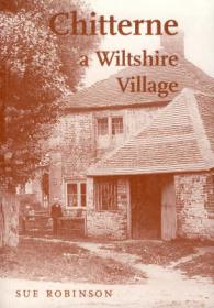 Chitterne : A Wiltshire Village