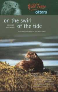 Wild Lives Otters : On the Swirl of the Tide (Wild Lives)