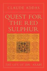 Quest for the Red Sulphur : The Life of Ibn 'Arabi