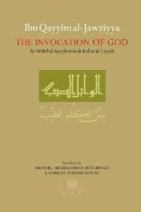 Ibn Qayyim al-Jawziyya on the Invocation of God : Al-Wabil al-Sayyib