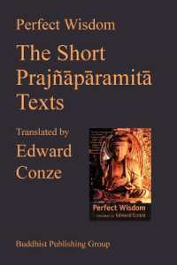 Perfect Wisdom : The Short Prajnaparamita Texts