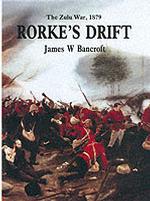 Rorke's Drift : The Heroic Bastion - Zulu War, 1879 （2ND）