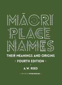 M?ori Place Names : Their Meanings and Origins （4TH）