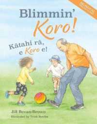 Blimmin' Koro : Kātahi Rā, E Koro E!