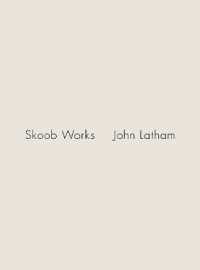 John Latham : Skoob Works