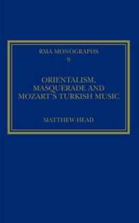 Orientalism, Masquerade and Mozart's Turkish Music (Royal Musical Association Monographs)