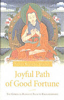 Joyful Path of Good Fortune : The Complete Guide to the Buddhist Path to Enlightenment （2ND）