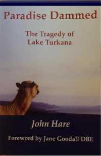 Paradise Dammed : The Tragedy of Lake Turkana