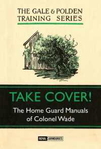 Take Cover! : The Home Guard Manuals of Colonel Wade