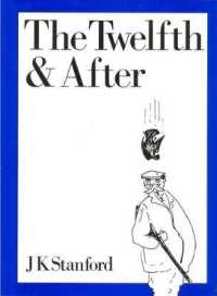 The Twelfth and after : Being the Life and Death of George Hysteron-Proteron