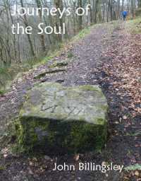 Journeys of the Soul : Vernacular Funeral Routes in Upper Calderdale