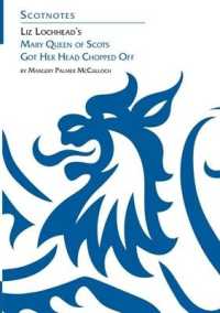 Liz Lochhead's Mary Queen of Scots Got Her Head Chopped Off : (Scotnotes Study Guides) (Scotnotes Study Guides)