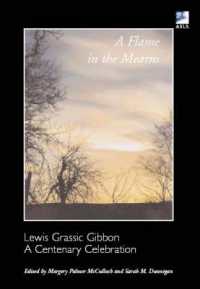 A Flame in the Mearns : Lewis Grassic Gibbon - a Centenary Celebration
