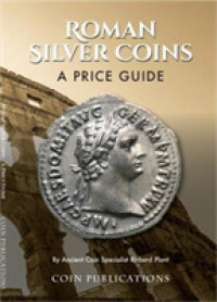 Roman Silver Coins : A Price Guide （4TH）