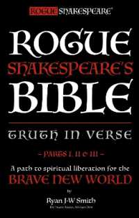 Rogue Shakespeare's Bible - TRUTH IN VERSE - parts I, II & III : A path to spiritual liberation for the Brave New World