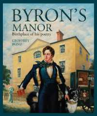 BYRON'S MANOR : Birthplace of his poetry