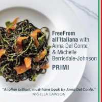 FreeFrom All'Italiana: Primi : Gluten-free recipes for Italian pasta, rice and pulses dishes