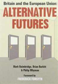 Britain and the European Union : Alternative Futures