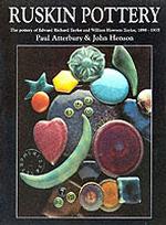 Ruskin Pottery : Pottery of Edward Richard Taylor and William Howson Taylor, 1898-1933
