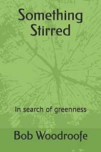 Something Stirred : In Search of Greenness