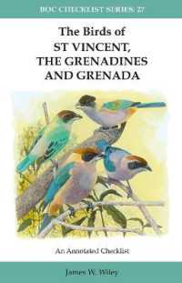 The Birds of St Vincent, the Grenadines and Grenada : An Annotated Checklist (Boc Checklist Series)