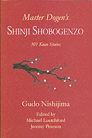 Master Dogen's Shinji Shobogenzo : 301 Koan Stories