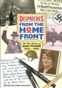 Despatches from the Home Front : War Diaries of Joan Strange 1939-1945