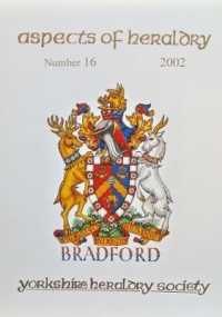 The Journal of the Yorkshire Heraldry Society 2002 (Aspects of Heraldry)