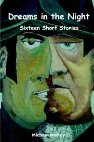 Dreams in the Night : Sixteen Short Stories