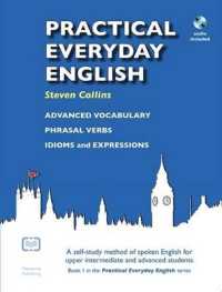 Practical Everyday English : A Self-Study Method of Spoken English for Upper Intermediate and Advanced Students