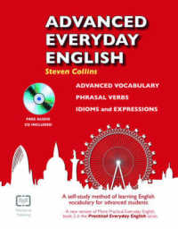 Advanced Everyday English : Phrasal Verbs-advanced Vocabulary-idioms and Expressions (Practical Everyday English) -- Mixed media product