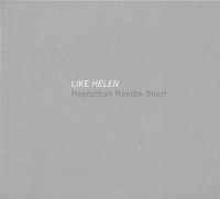 Like Helen, Hephzibah Rendle-Short : Recent Paintings