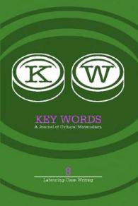 Key Words 8 : A Journal of Cultural Materialism ('Labouring Class Writing')