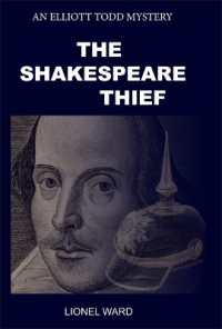 The Shakespeare Thief : An Elliot Todd Mystery: Book 1