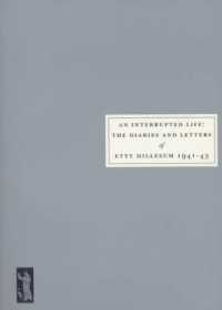 An Interrupted Life : Diaries and Letters of Etty Hillesum [1941-43]