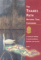 The Thames Path National Trail Companion : A Guide for Walkers to Accommodation, Facilities and Services （3RD）