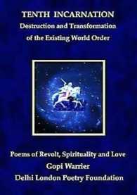 Tenth Incarnation : Destruction and Transformation of the Existing World Order